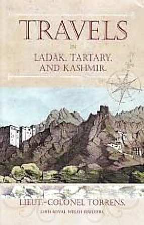 Travels in Ladakh Tartary and Kashmir