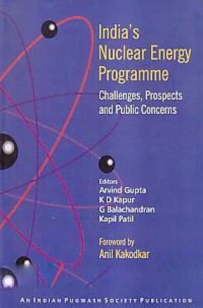 India's Nuclear Energy Programme: Challenges, Prospects and Public Concerns