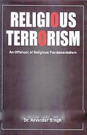 Religious Terrorism: An Offshoot of Religious Fundamentalism