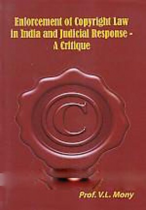 Enforcement of Copyright Law in India and Judicial Response: A Critique 