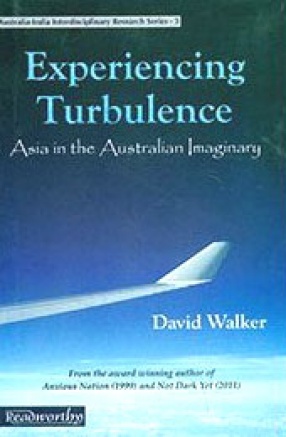 Experiencing Turbulence: Asia in the Australian Imaginary