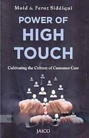 Power of High Touch: Cultivating the Culture of Customer Care