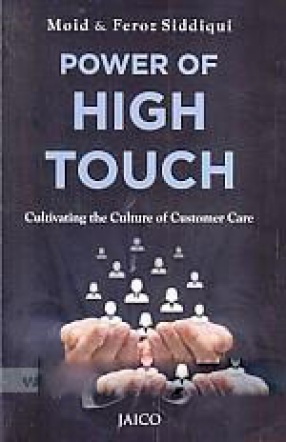 Power of High Touch: Cultivating the Culture of Customer Care