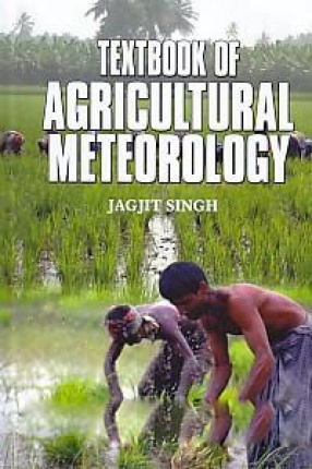 Textbook of Agricultural Meteorology