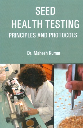 Seed Health Testing: Principles and Protocols