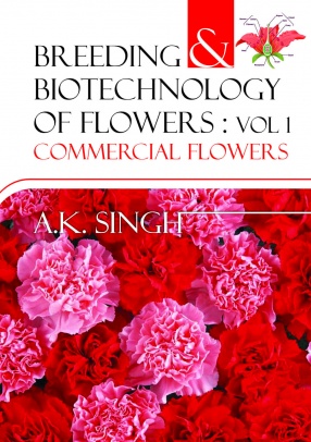 Breeding and Biotechnology of Flowers (In 2 Volumes)