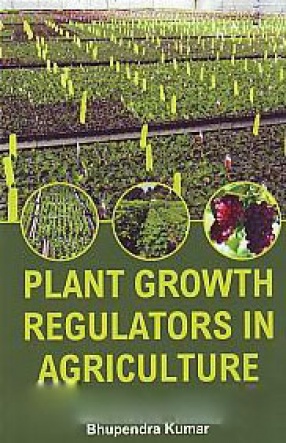 Plant Growth Regulators in Agriculture