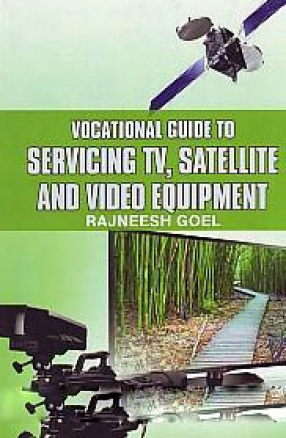 Vocational Guide to Servicing TV, Satellite and Video Equipment