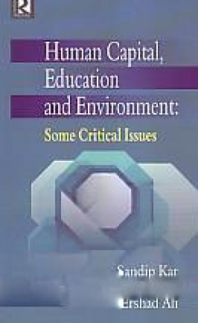 Human Capital, Education and Environment: Some Critical Issues