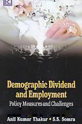 Demographic Dividend and Employment: Policy Measures and Challenges