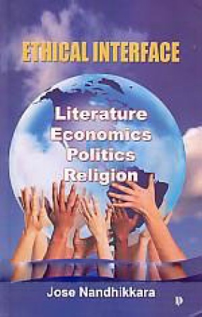 Ethical Interface: Literature, Economics, Politics, and Religion