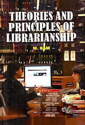 Theories and Principles of Librarianship