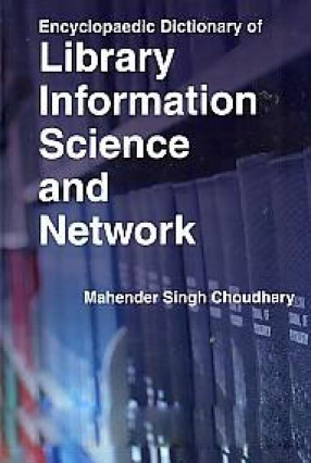 Encyclopaedic Dictionary of Library Information Science and Network