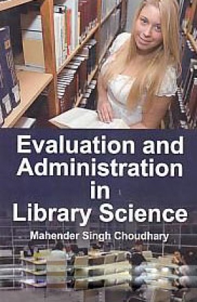 Evaluation and Administration in Library Science