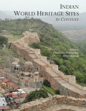 Indian World Heritage Sites in Context