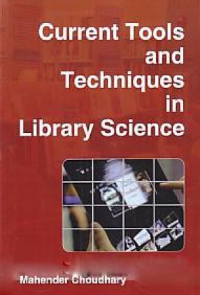 Current Tools and Techniques in Library Science