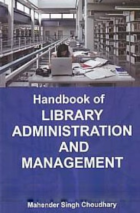 Handbook of Library Administration and Management