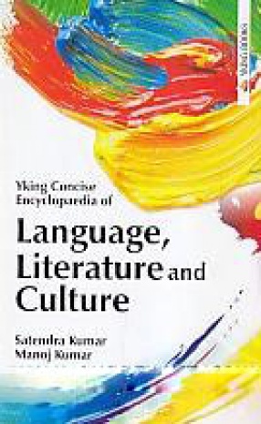 Yking Concise Encyclopaedia of Language, Literature and Culture