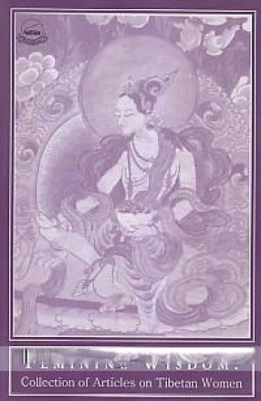 Feminine Wisdom: Collection of Articles on Tibetan Women