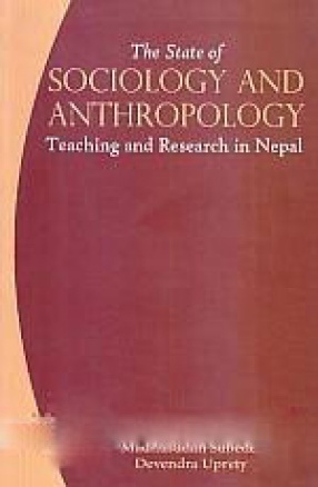 The State of Sociology and Anthropology: Teaching and Research in Nepal