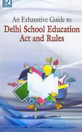An Exhaustive Guide to Delhi School Education Act and Rules
