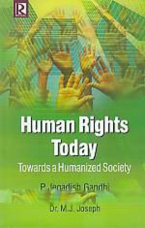 Human Rights Today: Towards a Humanized Society 