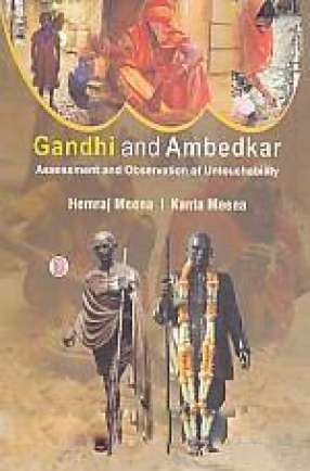 Gandhi and Ambedkar: Assessment and Observations of Untouchability