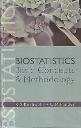 Biostatistics: Basic Concepts and Methodology