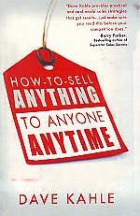 How to Sell Anything to Anyone Anytime