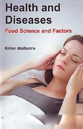Health and Diseases: Food Science and Factors
