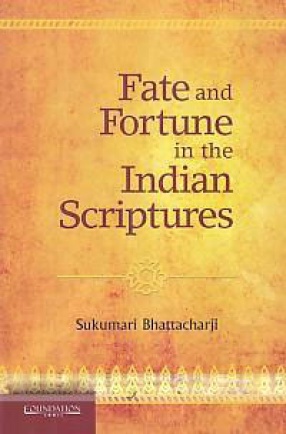 Fate and Fortune in the Indian Scriptures