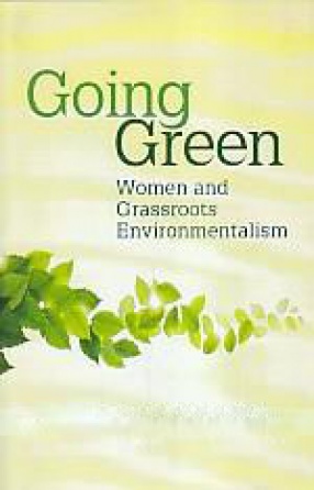 Going Green: Women and Grassroots Environmentalism