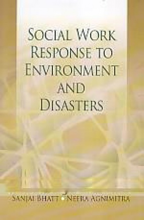 Social Work Response to Environment and Disasters