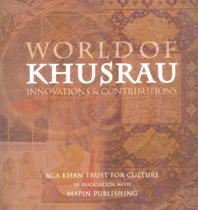 World of Khusrau: Innovations & Contributions