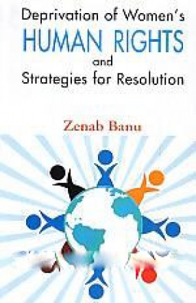 Deprivation of Women's Human Rights and Strategies for Resolution