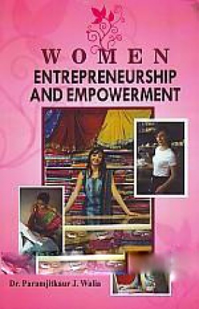Women Entrepreneurship and Empowerment
