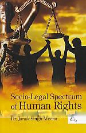 Socio-Legal Spectrum of Human Rights