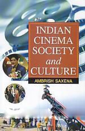 Indian Cinema, Society and Culture