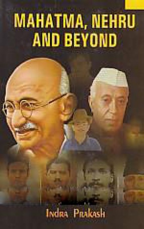 Mahatma, Nehru and Beyond