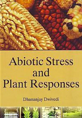 Abiotic Stress and Plant Responses