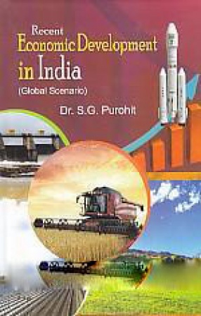 Recent Economic Development in India: Global Scenario