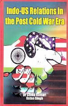 Indo-US Relations in the Post Cold War Era