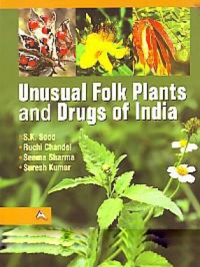 Unusual Folk Plants and Drugs of India