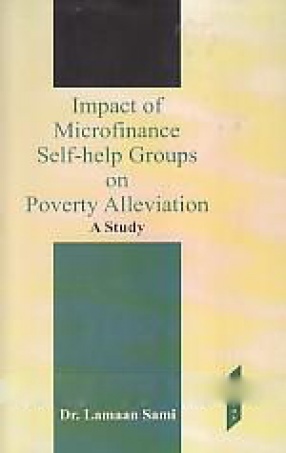 Impact of Microfinance Self-Help Groups on Poverty Alleviation: A Study