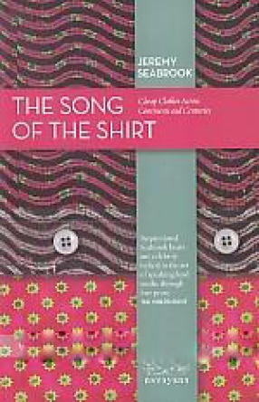 The Song of the Shirt: Cheap Clothes Across Continents and Centuries