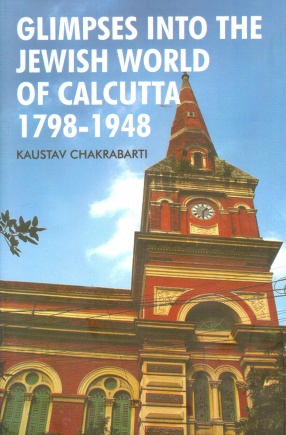 Glimpses into the Jewish World of Calcutta, 1798-1948