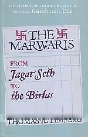 The Marwaris: From Jagat Seth to the Birlas