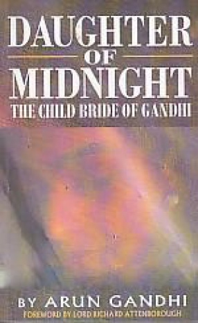 Daughter of Midnight: The Child Bride of Gandhi