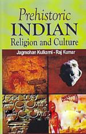 Prehistoric Indian Religion and Culture
