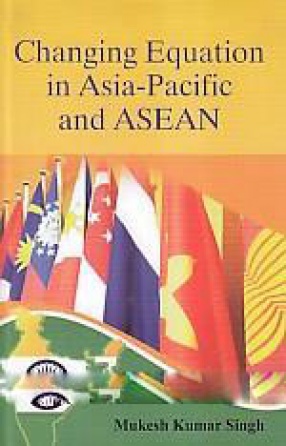 Changing Equation in Asia-Pacific and ASEAN